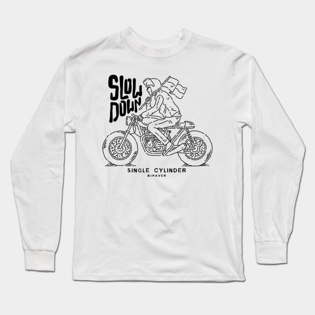 Slow Down Long Sleeve T-Shirt by Hodrn